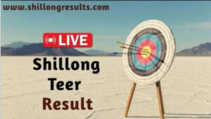 Shillong Teer Result : Assam Teer, Juwai Teer, Shillong Teer Today 2024