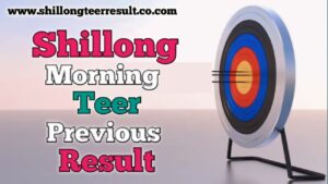 Shillong Morning Teer Previous Result
